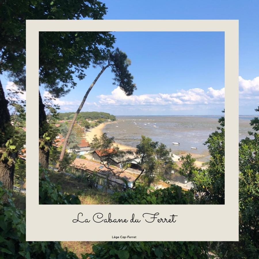 La Cabane Du Ferret Lège-Cap-Ferret Exteriör bild